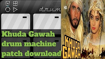 Khuda Gawah song mobile per Bajaye drum machine tutorial drum machine patch download.