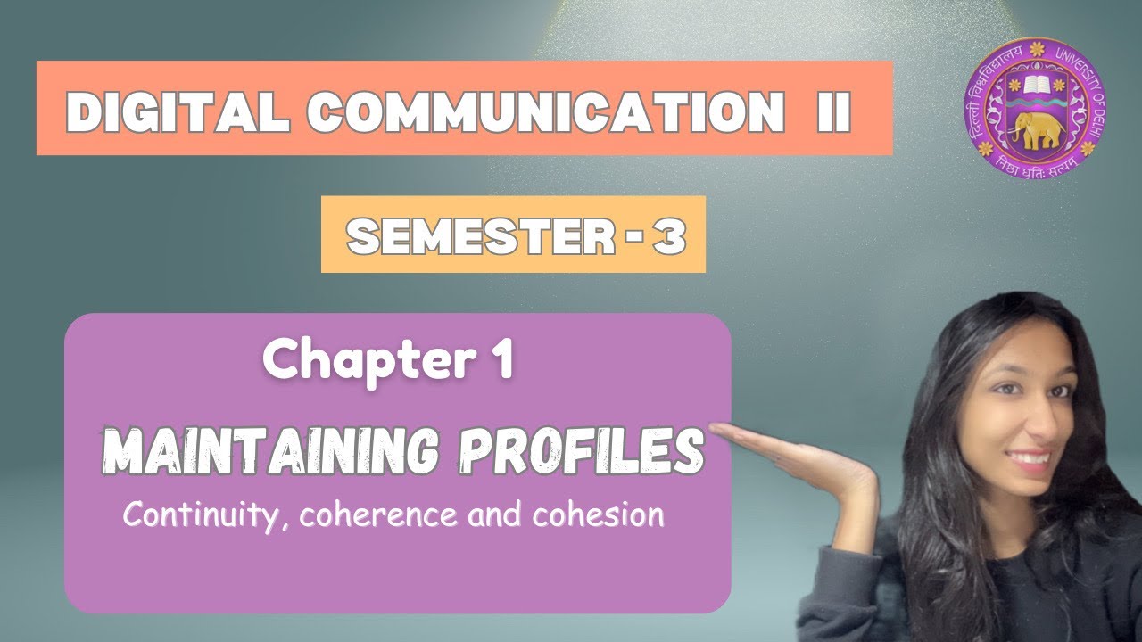 Digital Communication 2(GE)| Delhi University(DU)| Chapter 1 Maintaining Profiles |full explanation