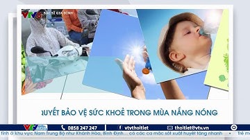 Bí quyết bảo vệ sức khỏe trong mùa nắng nóng | VTVWDB