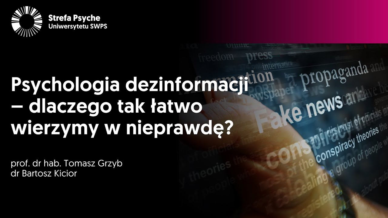 Psychologia dezinformacji – dlaczego tak łatwo wierzymy w nieprawdę?