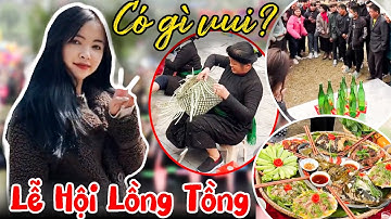 Lễ Hội Lồng Tồng Của Người Tày Có Gì Vui? - Lộc Ánh Thu