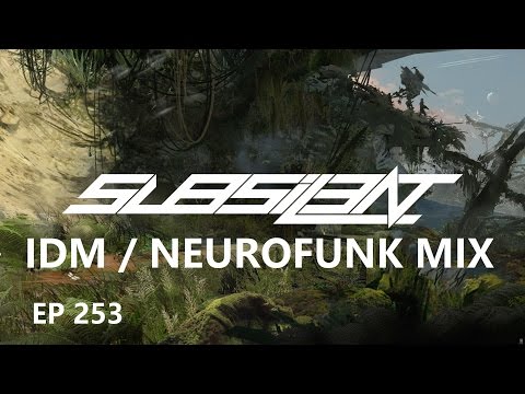 ►IDM / NEUROFUNK MIX