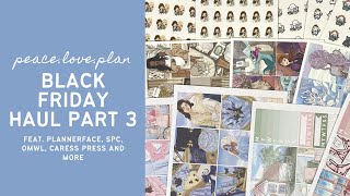 BLACK FRIDAY HAUL PART 3 | feat. Plannerface #ad, SPC, OMWL, Caress Press and more