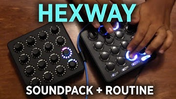 "Hexway" Midi Fighter Routine + Soundpack From Apoth