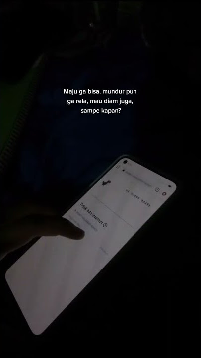 STORY WA KEREN 30 DETIK TERBARU 2021 🔥|| MAJU GA BISA MUNDUR PUN GA RELA MAU SAMPE KAPAN || #part98