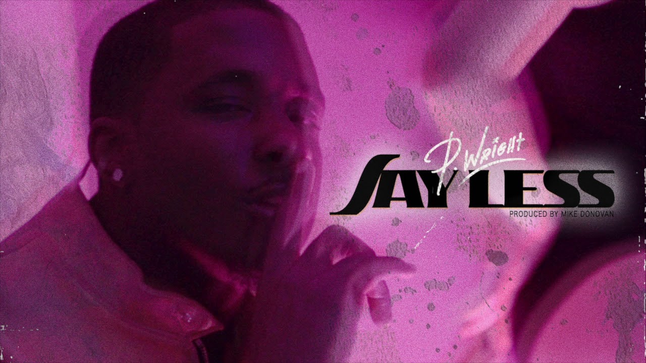 Watch P. Wright - Say Less (Official Audio) on YouTube Watch P. Wright - Say Less (Official Audio) on YouTube