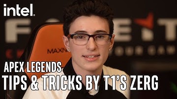 APEX Legends Tips & Tricks with T1’s Zerg | Intel Gaming