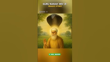 Guru Nanak and Cobra 🐍 || Episode - 3 || #gurunanakdevji #sikh #shorts