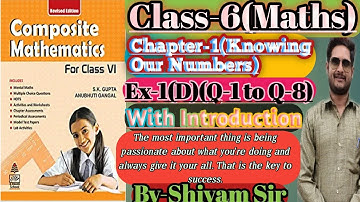 CLASS-6(Maths) Chapter-1(Knowing Our Numbers)Ex-1(D)(Que-1 to Que-8) With Introduction By-Shivam Sir