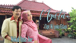 NGENTENI, CIPT: KI JOKO EDAN || VOKAL: IMA-JOE