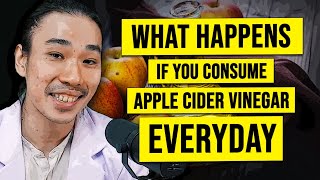 What Happens If You Consume Apple Cider Vinegar Everyday