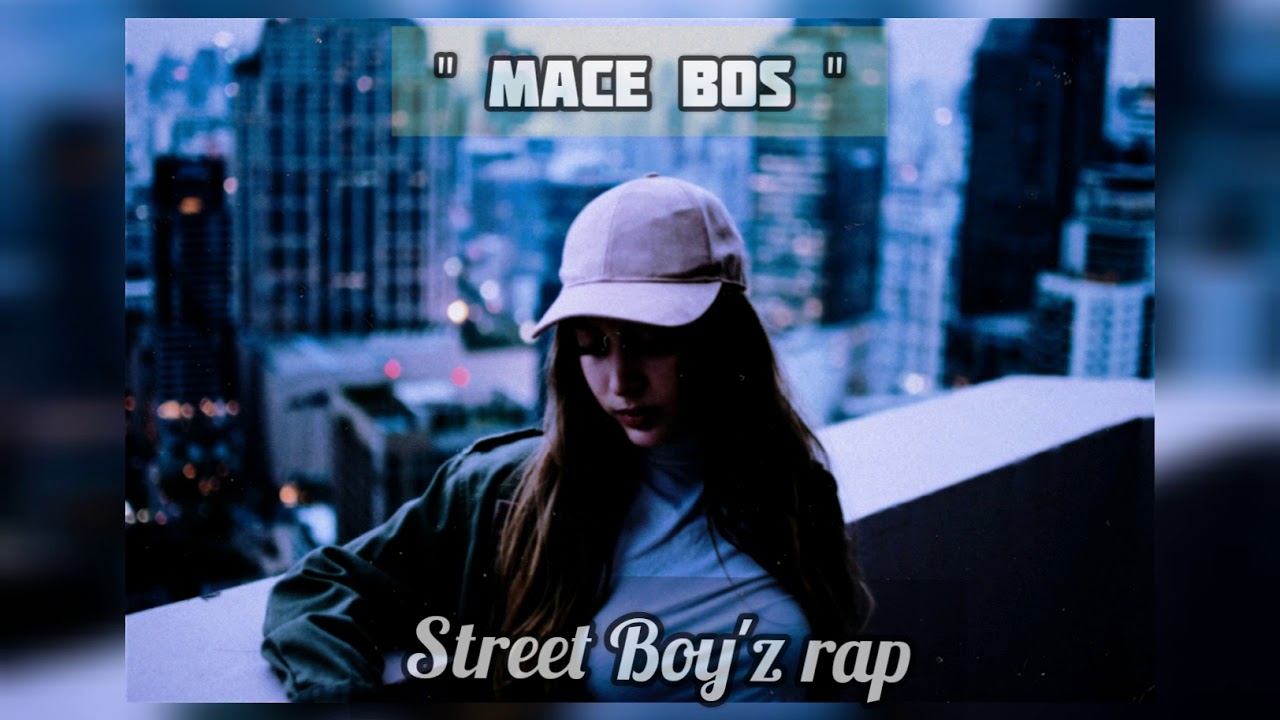 🔴STREET BOY'Z RAP~MACE BOS (OFFICIAL AUDIO) - YouTube