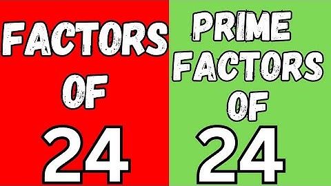 Factors of 24 using factor tree method | Prime factors of 24 using factor tree | Factor tree of 24