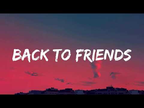 sombr - back to friends (Lyrics)