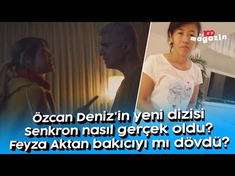 Özcan Deniz'in yeni dizisi Senkron nasıl gerçek oldu? Feyza Aktan bakıcıyı mı dövdü?