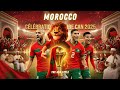 أغنية كاس افريقيا بالمغرب Hymne De La Coupe D Afrique 2025 MAROC AFCON SONG 