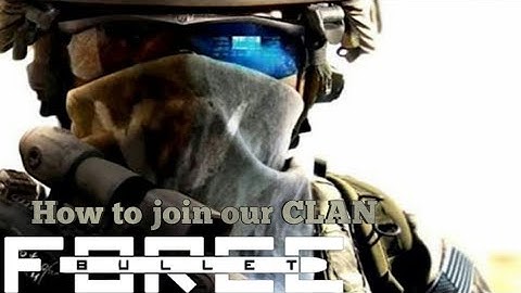How to JOIN our CLAN in Bullet Force [Tutorial]