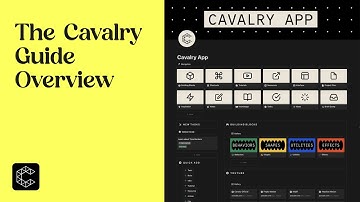 The Cavalry Guide - Overview | How I organize all the information and learn new software with Notion