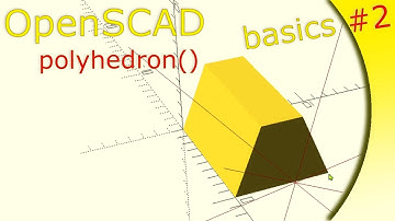 OpenScad tutorial basics 2 [English audio version] polyhedron