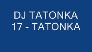 Dj Tatonka 17 - Tatonkare.wmv