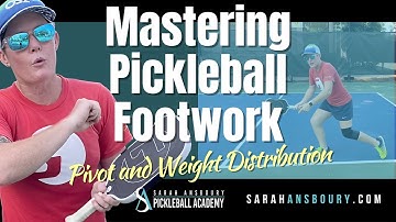 Mastering Pickleball Footwork: Pivot and Weight Distribution