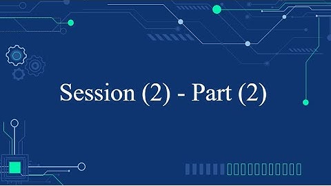 Introduction to Embedded Systems: Session 2 (PART 2) [EPM]