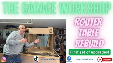 Router Table Upgrades!