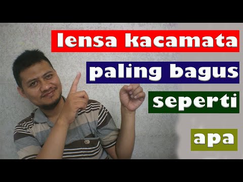 Lensa Kacamata Paling Bagus || Seperti apa?