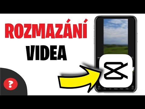 Jak ROZMAZAT VIDEO v CapCutu | Střih videa | Návod | CapCut / Telefon