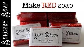 Make Red Soap and Soap Dough Secrets!