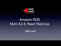 Amazon RDS - Multi AZ Deployment and Read Replica