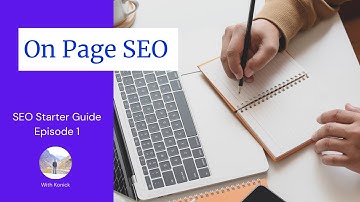On-Page SEO Techniques | SEO Starter Guide for Beginners |  EP1 | অন পেজ এস ই ও কি ও কিভাবে?