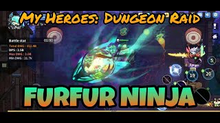 KNOW MORE ABOUT FURFUR NINJA | CHANTEUR GAMING | OROROMUNROE | MY HEROES: DUNGEON RAID | F2P GAME screenshot 4