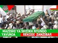 MAZISHI YA SHEIKH NYUNDO YAVUNJA REKODI ZANZIBAR