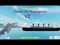 Titanic Vs Mosasaurus V2