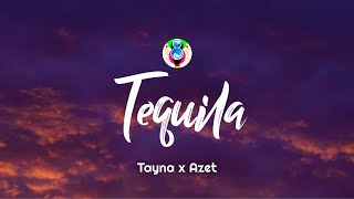 Tayna x Azet - Tequila (Lyrics) Resimi