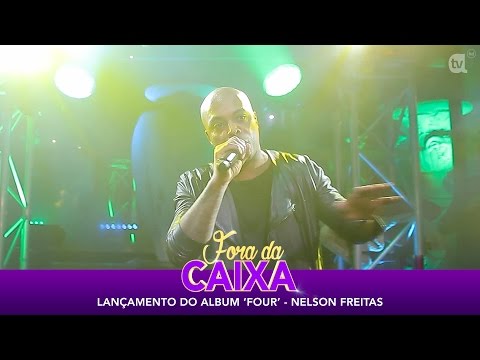 FORA DA CAIXA - Festa de lançamento do álbum "Four" de Nelson Freitas