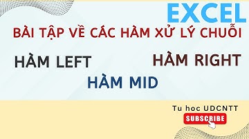 Excel #1  Hướng dẫn sử dụng hàm Left, Right, Mid, If trong Excel