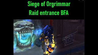 Siege of Orgrimmar Entrance BFA