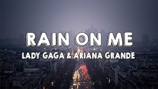 Lady Gaga & Ariana Grande - Rain On Me (Lyrics)