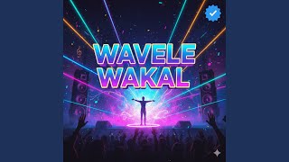 WAVELE WAKAL