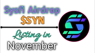 Sysfi $SYN Coin Airdrop is Live - Listing November 25th on Top Exchanges.