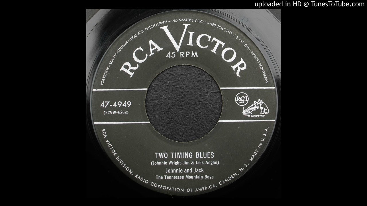Johnnie & Jack - Two Timing Blues - 1952 Roots Country - YouTube