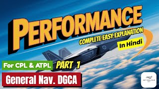 PERFORMANCE PART 1 | FWD CG Limit, AoA, MAC, Lift, V1, VR, VMU | Gen. Nav for CPL & ATPL (Hindi)#cpl