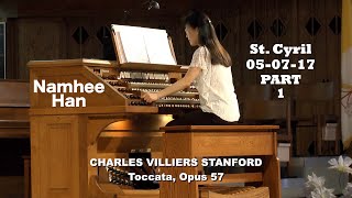 05-07-17 (P1) Namhee Han Organ at St. Cyril Stanford Tocatta