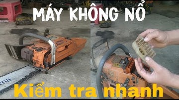 Sung Phong | Máy cưa không nổ | cách kiểm nhanh  - quick fix the machine does not explode