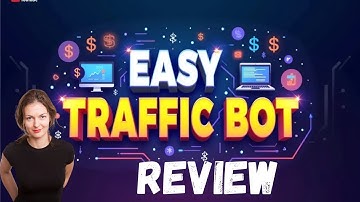 Easy Traffic Bot Review: Build Your List & Make Money with FREE AI-Driven Traffic