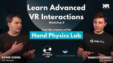 Learn VR Hand Interactions from the Hand Physics Lab Devs Workshop #2 - XR Bootcamp Open Lecture