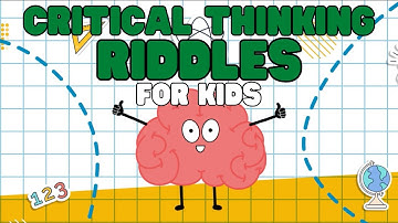 Critical Thinking Riddles for Kids | Let