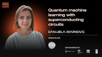 Quantum machine learning with superconducting circuits | Danijela Markovic | DSC EUROPE 24